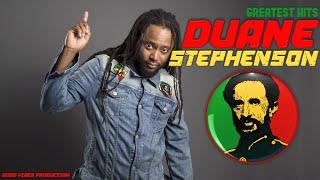 Duane Stephenson Greatest Hits | Feat...August Town, Forever Yours & More Mixed by DJ Alkazed 