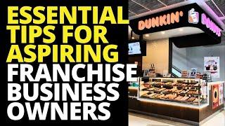 ESSENTIAL TIPS for Aspiring Franchise Business Owners | Franchise Republic