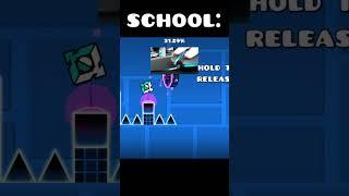 School be like:  #geometrydash #likeifyoureadthis