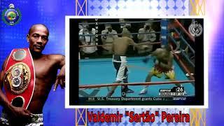 Valdemir "Sertão" Pereira - Campeão Mundial IBF