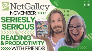 Seriesly Serious NetGalley November - Reading & Productivity Sprints