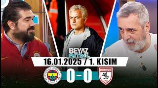 Beyaz Futbol 16 Mart 2025 1.Kısım