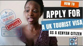 HOW TO APPLY FOR A UNITED KINGDOM (UK) VISITOR/TOURIST VISA AS A KENYAN | HACKS | FAQs and more