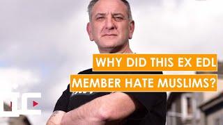 Why did this ex EDL member HATE Muslims? | Islam Channel