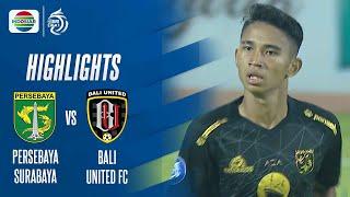 Highlights - Persebaya Surabaya VS Bali United | BRI Liga 1