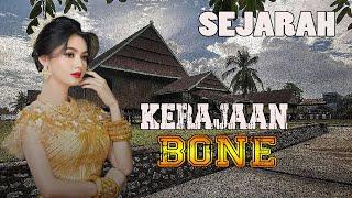 SEJARAH KERAJAAN BONE Sulawesi Selatan @babadnusantara369