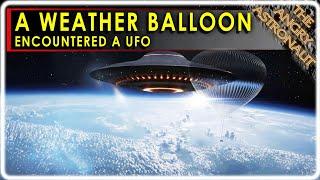 CIA Report - Weather balloon encountered a UFO!!