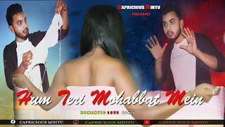 Hum Teri Mohabbat Mein | Romantic Love Story | Keshab Dey | 2020 | ft. Riya | STAY HOME| STAY SAFE |