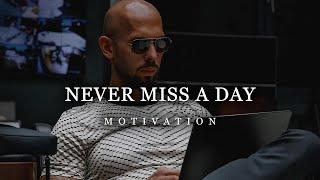 Andrew Tate: Never Miss A Day | Motivational Video