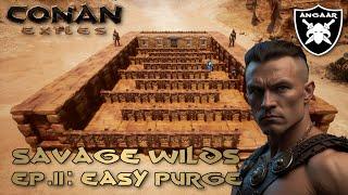 Conan Exiles | Savage Wilds | Ep.11: Easy Purge
