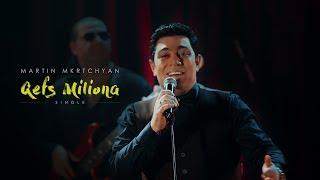 Martin Mkrtchyan - Qefs milion a