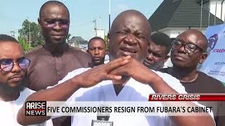 RIVERS CRISIS: FIVE COMMISSIONERS RESIGN FROM FUBARA’S CABINET