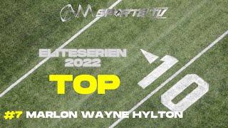 Top 10 Eliteserien 2022 - #7 Marlon Wayne Hylton