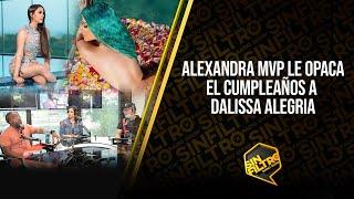 ALEXANDRA MVP LE OPACA EL CUMPLEAÑOS A DALISSA ALEGRIA!!!