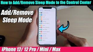 iPhone 12/12 Pro: How to Add/Remove Sleep Mode to the Control Center