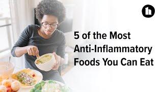 The 5 Most Anti-Inflammatory Foods You Can Eat