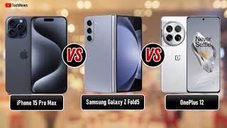 hi back again with mr.SmartPhone (iPhone 15 pro max vs samsung galaxy z fold5 vs oneplus 12)