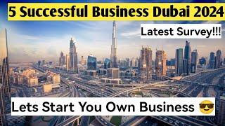 5 Successful Business in Dubai 2024 || Best business ideas in UAE || Dubai business #dubai#business