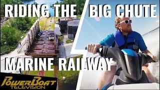 Ride the Big Chute Marine Railway on the Trent Severn Waterway | PowerBoat TV Boating Destination