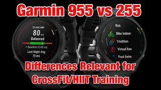 Garmin Forerunner 255 vs 955 for CrossFit/HIIT Training Review (So for Non-Running/Swimming/Biking)