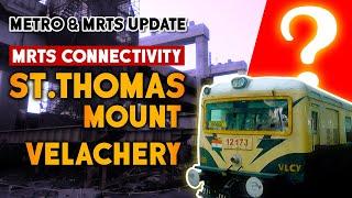 St. Thomas Mount MRTS  பறக்கும் ரயில் வேலைகள் | Metro Train    | Velachery Latest Update 