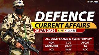 Defence Current Affairs 20 January 2024 |  For NDA CDS AFCAT SSB Interview