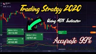 Trading Strategy Using ADX Indicator 99% || Binary Options Strategy 2020 || Very Easy Big profits