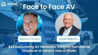 Revolutionizing AV Networks: Insights from David Stephens on What's New at Niveo