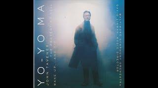 Yo Yo Ma CD66   Tavener The Protecting Veil, Wake Up… & Die