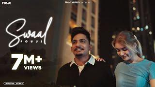 SWAAL(Official Video) - Fouji | Prfkt | New Punjabi Songs 2023 |Latest Punjabi Songs 2023