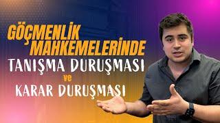 GÖÇMENLİK MAHKEMELERİNDE TANIŞMA VE KARAR DURUŞMALARI (ABD Göçmenlik)