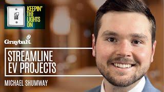 Streamline EV Network Projects with Michael Shumway