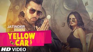 Yellow Car Full Song | Jatinder Brar | Deep Jandu | Latest Punjabi Song 2016