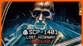 SCP-1401 │ Lost Highway │ Euclid │ Autonomous/Location SCP