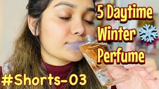 #Shorts -03 | দিনের বেলার ৫টি পারফিউম। 5 DAYTIME WINTER FRAGRANCE | Khusbu’s Jiffy | Nesath Khusbu