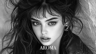 Top Mix Aroma Summer Mix 2025 Deep Feelings Deep House Mix [AROMA Music 2025] [Remix Music]