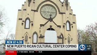 New Puerto Rican cultural center coming to Hartford