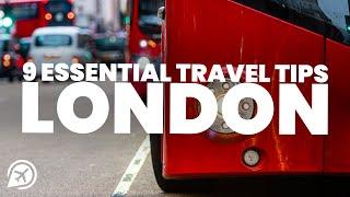 9 Essential LONDON travel tips