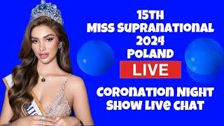 15th MISS SUPRANATIONAL Coronation Night  Miss Supranational 2024 LIVE chat