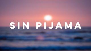 Becky G, Natti Natasha - Sin Pijama (Letra/Lyrics)