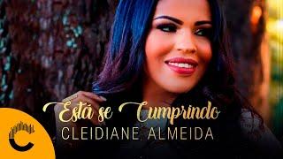 Cleidiane Almeida | Está Se Cumprindo [Clipe Oficial]