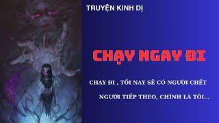 [ TRUYỆN KINH DỊ ] CHẠY NGAY ĐI - RÙA GIÀ AUDIO. TRONG LÀNG CÓ NGƯỜI CHẾT, NGƯỜI TIẾP THEO LÀ TÔI...