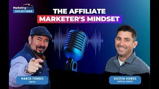 Affiliate Marketing at its best with Dustin Howes