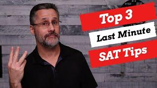 Best Last Minute SAT Strategies | 3 Test Taking Tips and Tricks