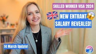 NEW ENTRANT SALARY REVEALED - UK Skilled Worker Visa Rules - 2024