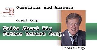 Joseph Culp Talks About His father Robert Culp.