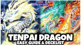 TENPAI DRAGON | EASY GUIDE & DECKLIST! (New Best Deck)