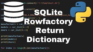 How To Return a Dictionary From Select in SQLite Python with Rowfactory- Python SQLite Tutorial