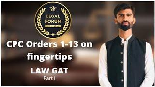 CPC | Orders 1-13 on Fingertips| LAW GAT | Legal Forum by Adil Iqbal