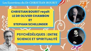 Psychédéliques : entre Science et Spiritualité avec le Dr Olivier Chambon et Stephan Schillinger